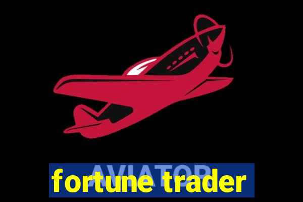 fortune trader